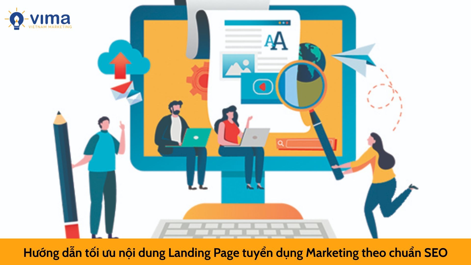  Hướng dẫn tối ưu nội dung Landing Page tuyển dụng Marketing theo chuẩn SEO